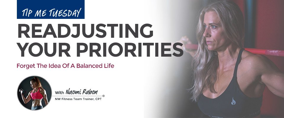 Tip Me Tuesday: Readjusting Your Priorities