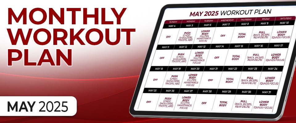 Monthly Workout Plan: May 2025