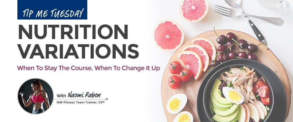 Tip Me Tuesday: Nutrition Variations