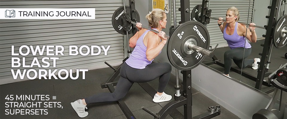 Training Journal: 45-Minute Lower Body Blast Workout