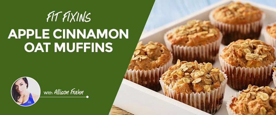 Fit Fixins: Apple Cinnamon Oat Muffins
