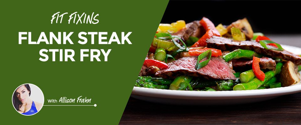Fit Fixins: Flank Steak Stir Fry