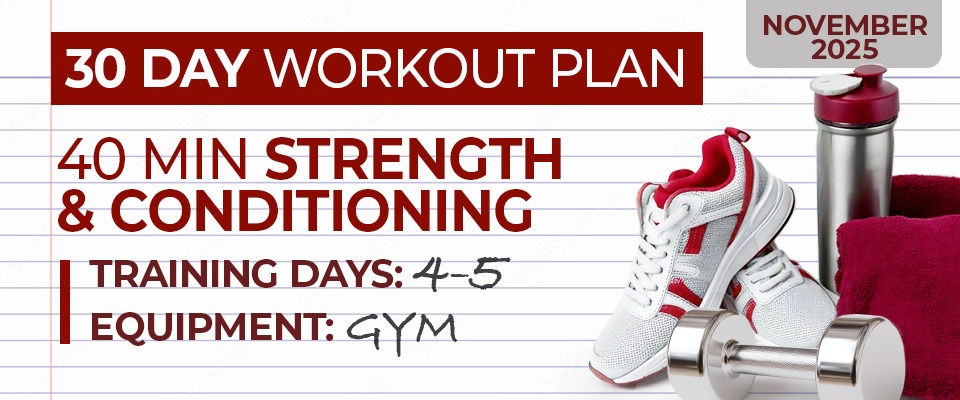 30 Day Workout Plan: Strength & Conditioning