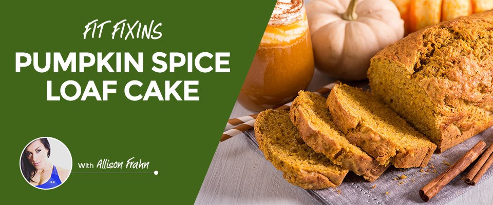 Fit Fixins: Pumpkin Spice Loaf Cake