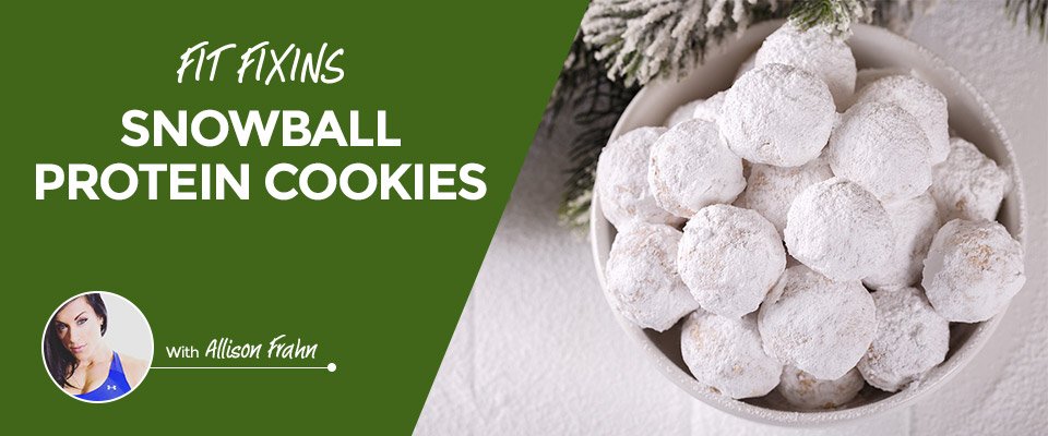 Fit Fixins: Snowball Protein Cookies