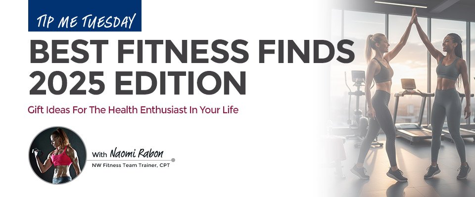 Tip Me Tuesday: Best Fitness Finds, 2025 Edition