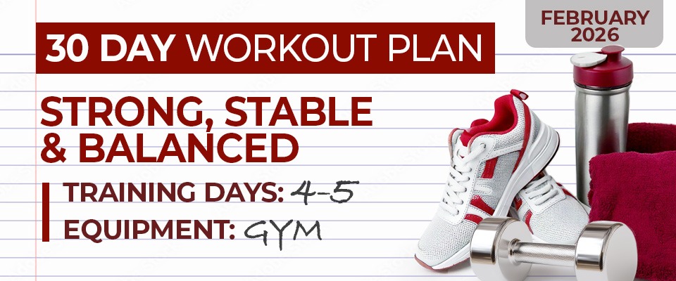 30 Day Workout Plan: Strong, Stable & Balanced