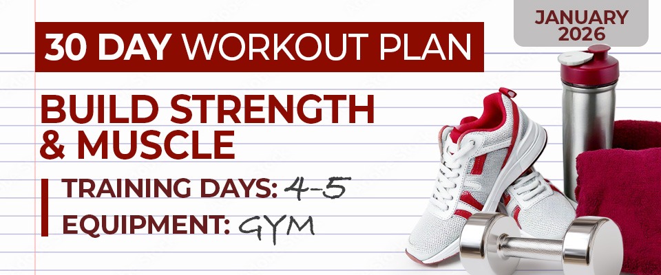30 Day Workout Plan: Build Strength & Muscle