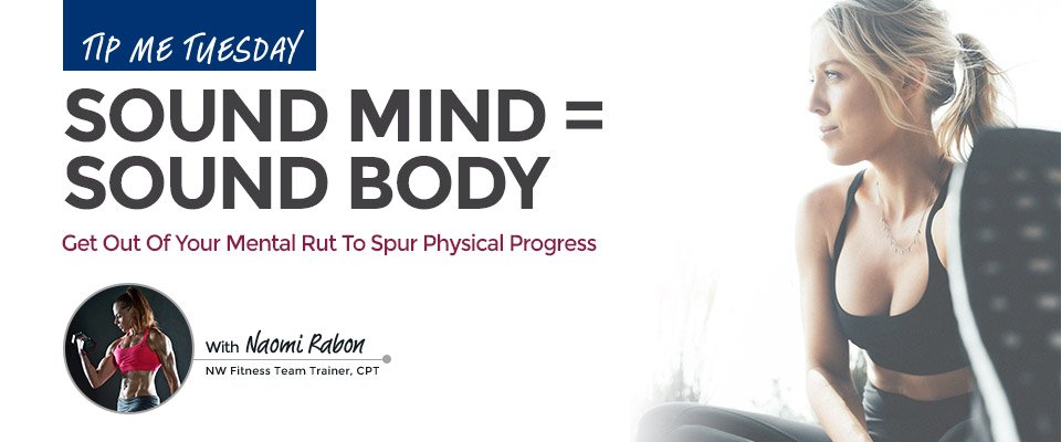 Tip Me Tuesday: Sound Mind = Sound Body
