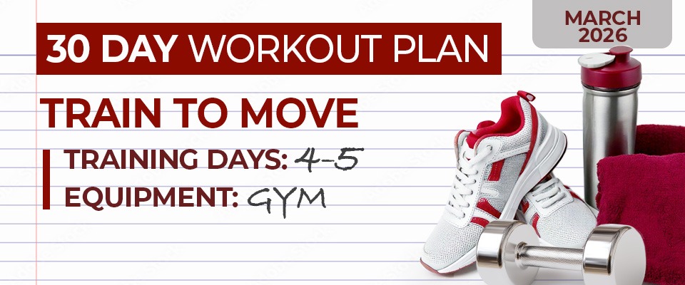 30 Day Workout Plan: Train To Move