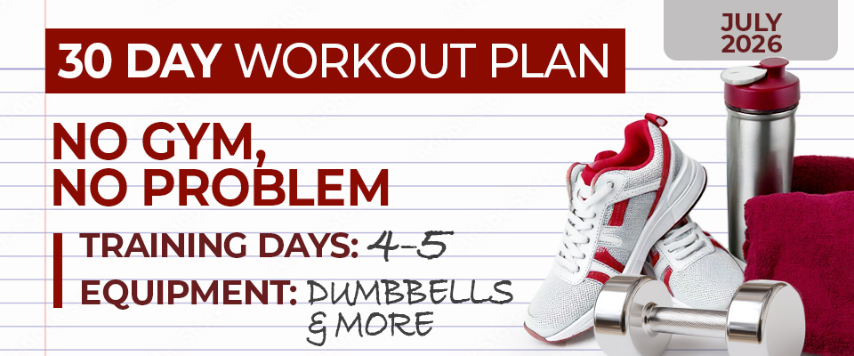30 Day Workout Plan: No Gym, No Problem