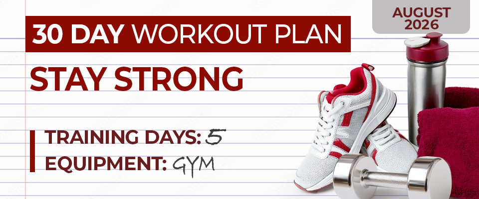 30 Day Workout Plan: Stay Strong