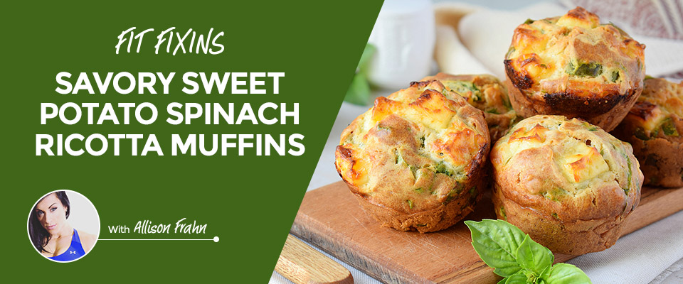 Fit Fixins: Savory Sweet Potato Spinach Ricotta Muffins